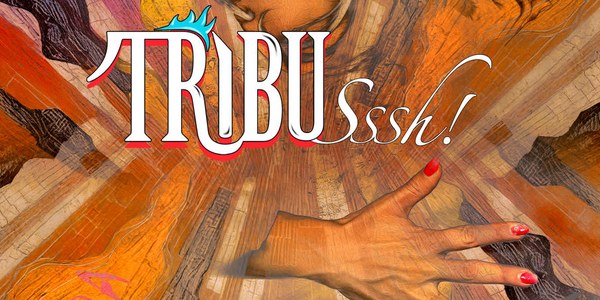 PASTORA GALVÁN - TRIBUsssh!