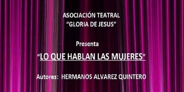 TEATRO: "LO QUE HABLAN LAS MUJERES"