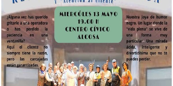TEATRO: "RESIDENCIA PLANA VIDA " y "ATENCIÓN AL CLIENTE"