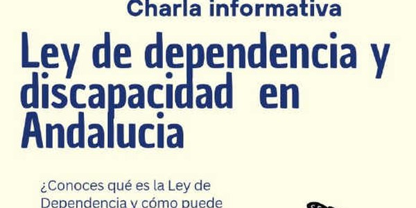 CHARLA INFORMATIVA “LEY DE DEPENDENCIA Y DISCAPACIDAD”