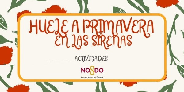 HUELE A PRIMAVERA EN LAS SIRENAS