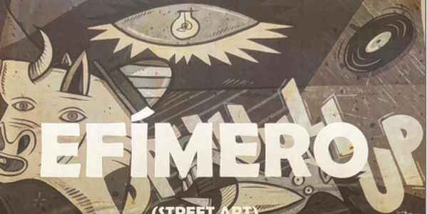 EFIMERO. STREET ART.